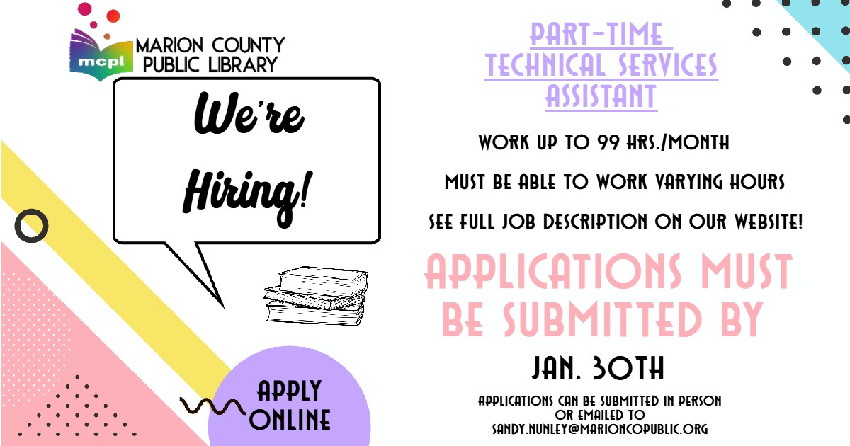 Marion County Public Library is seeking a detail-oriented team member to join our behind-the-scenes Technical Services department! This part-time role supports cataloging, collections, and electronic resources that keep our library running smoothly.  Apply by January 30, 2026 Send application & resume to sandy.nunley@marioncopublic.org  Help keep our collections organized, accessible, and thriving!